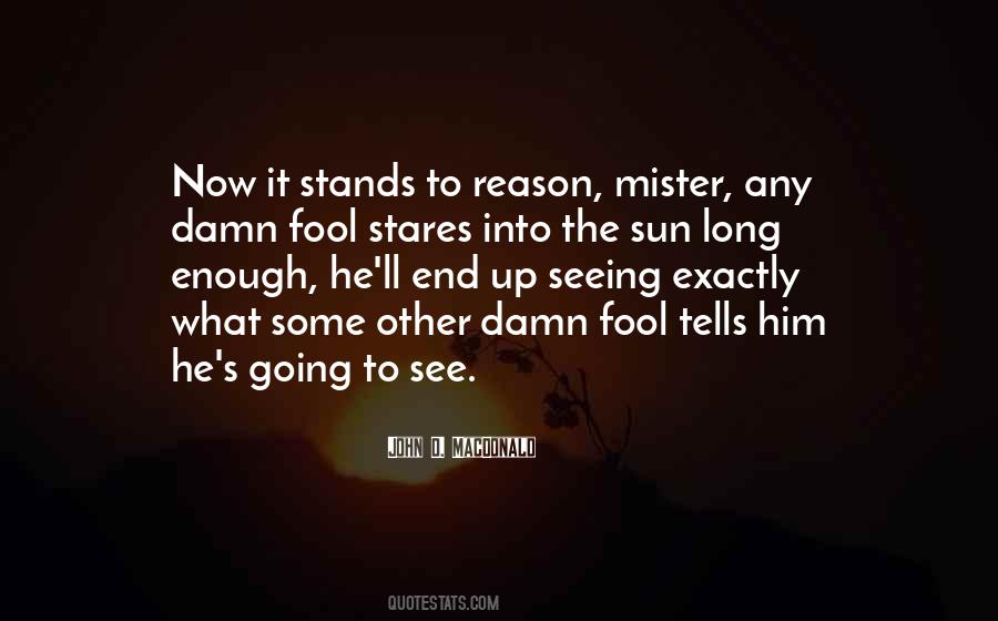 When The Sun Comes Up Quotes #35846