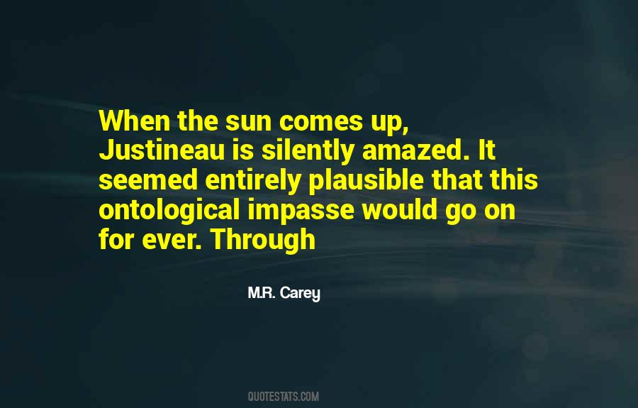 When The Sun Comes Up Quotes #718845