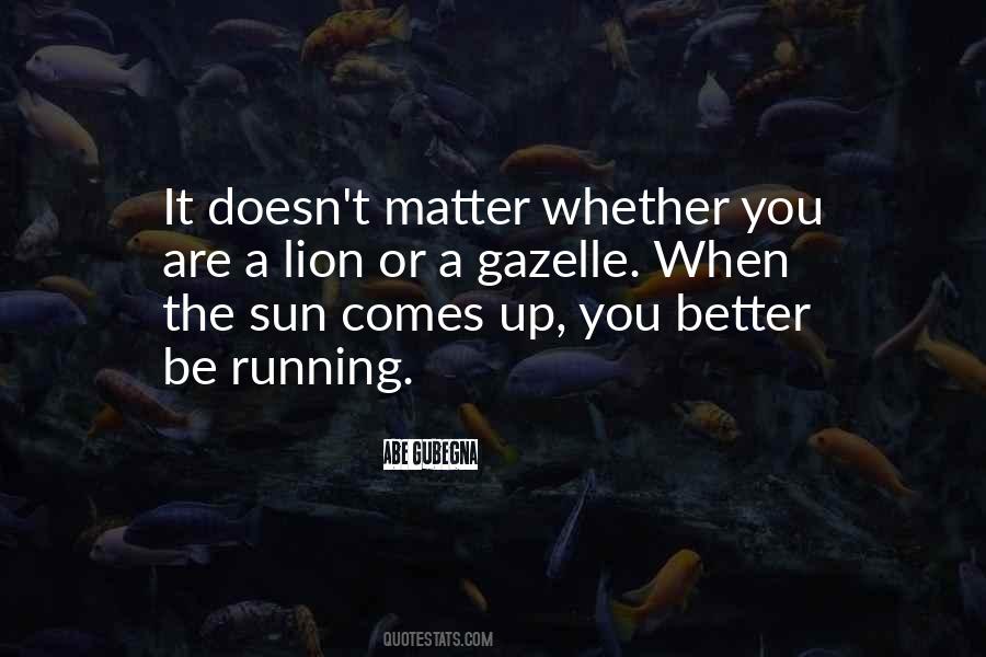 When The Sun Comes Up Quotes #765176