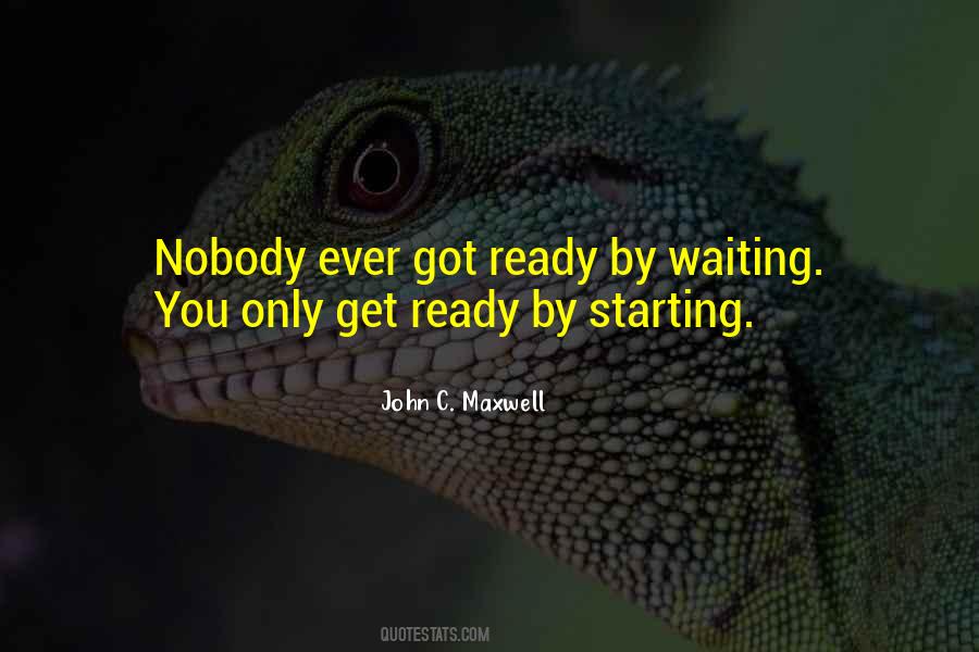 Ever Ready Quotes #523523