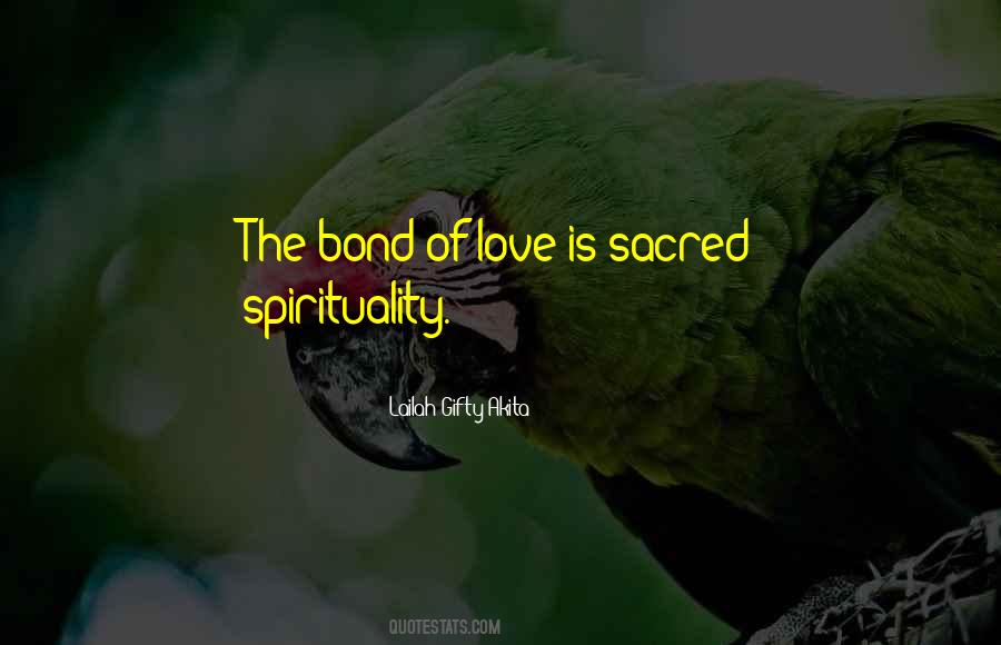 Bond Of Love Quotes #1154714