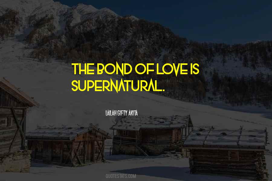 Bond Of Love Quotes #116082