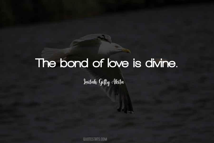 Bond Of Love Quotes #1407015
