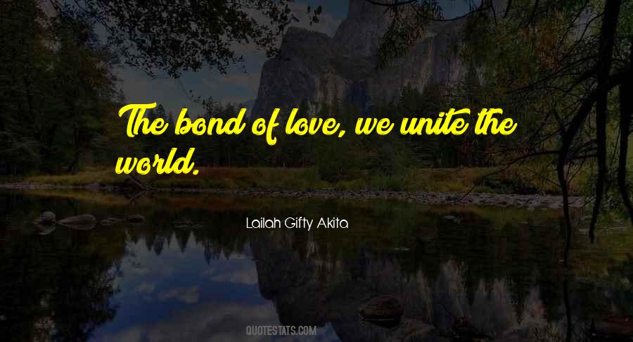 Bond Of Love Quotes #1447336