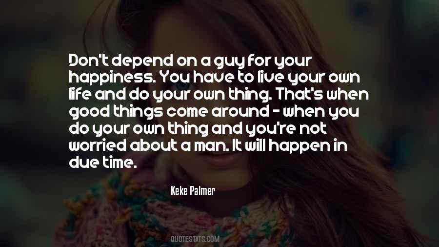 Something Good Is About To Happen Quotes #146575