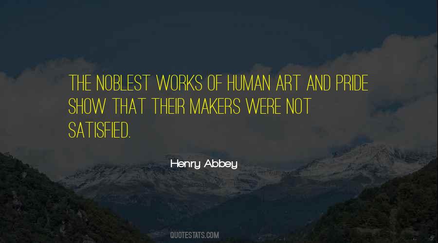 Quotes About Human Pride #1218329