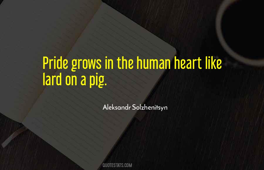 Quotes About Human Pride #471613