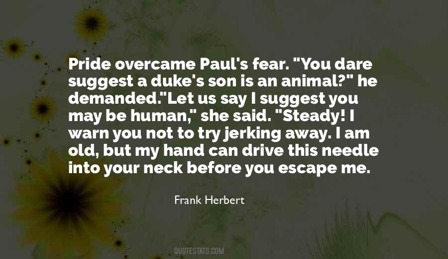 Quotes About Human Pride #981250