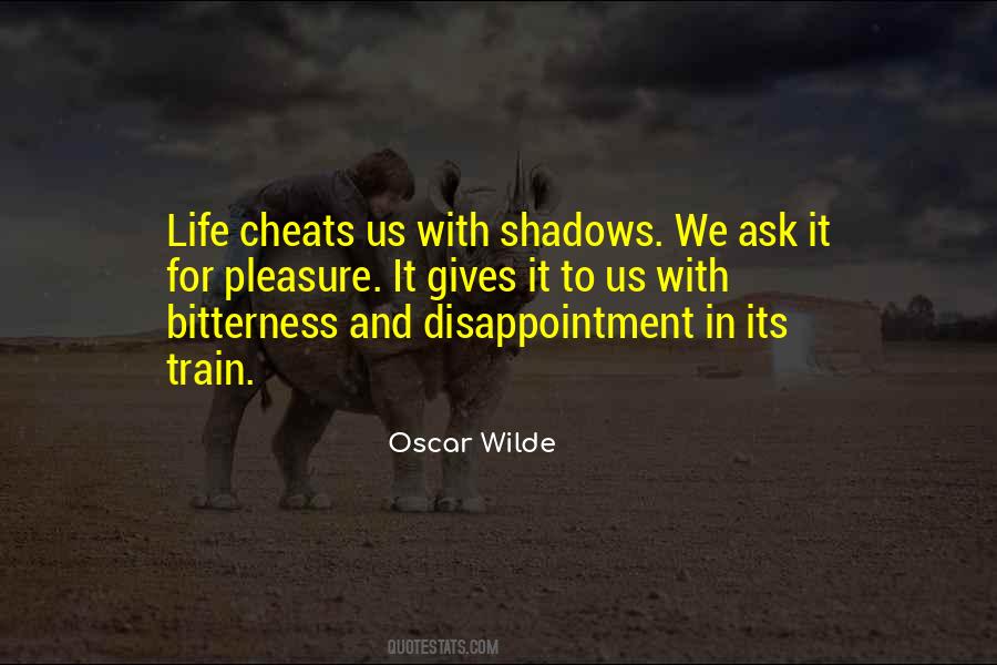 Life Bitterness Quotes #299183