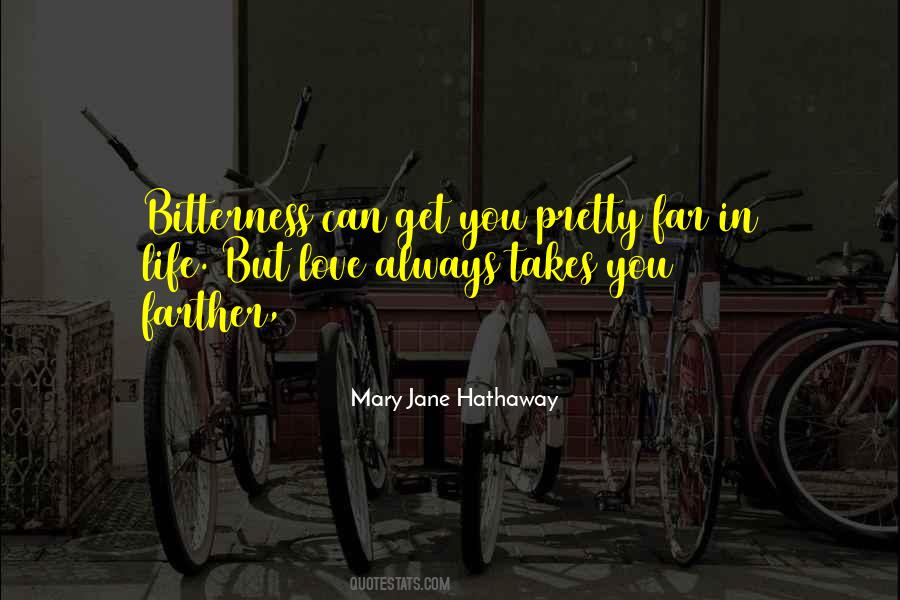 Life Bitterness Quotes #506609