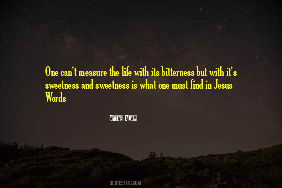 Life Bitterness Quotes #528455