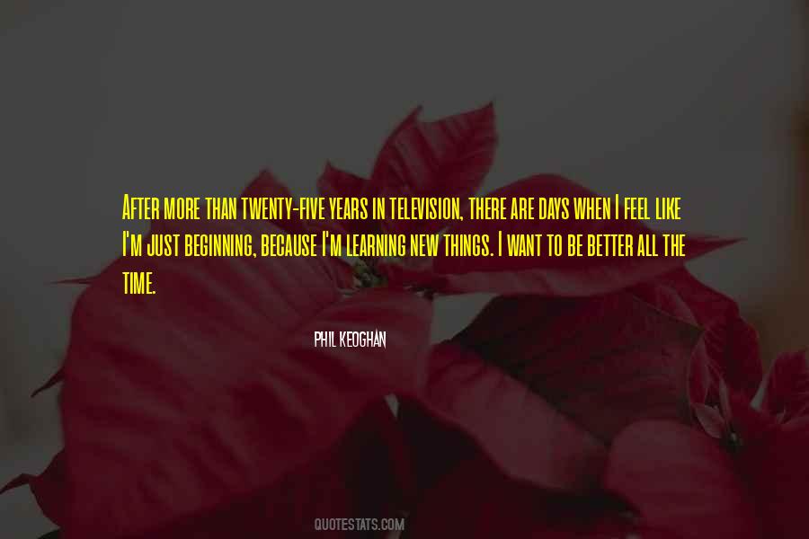 Want To Be Better Quotes #973712