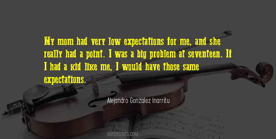 Have A Big Problem Quotes #1480108
