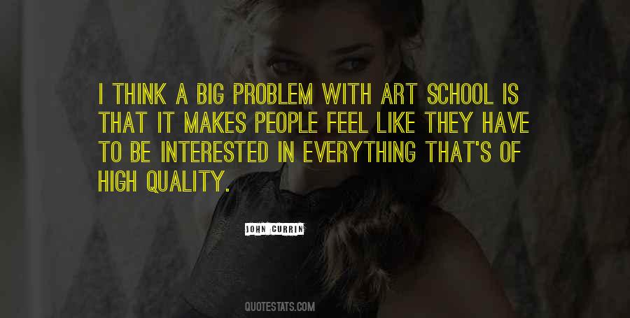 Have A Big Problem Quotes #1546850