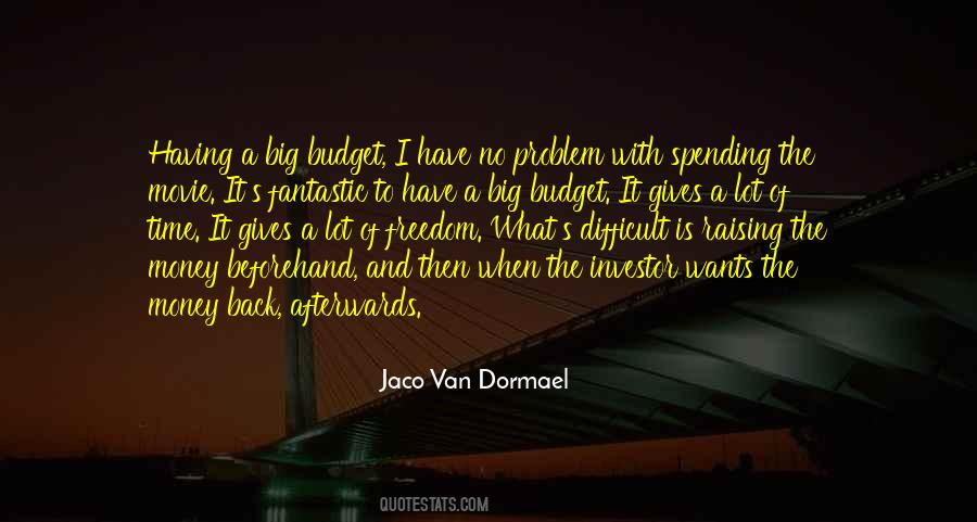 Have A Big Problem Quotes #1551486