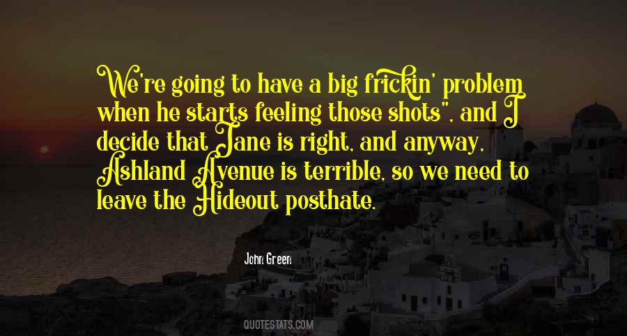 Have A Big Problem Quotes #24420