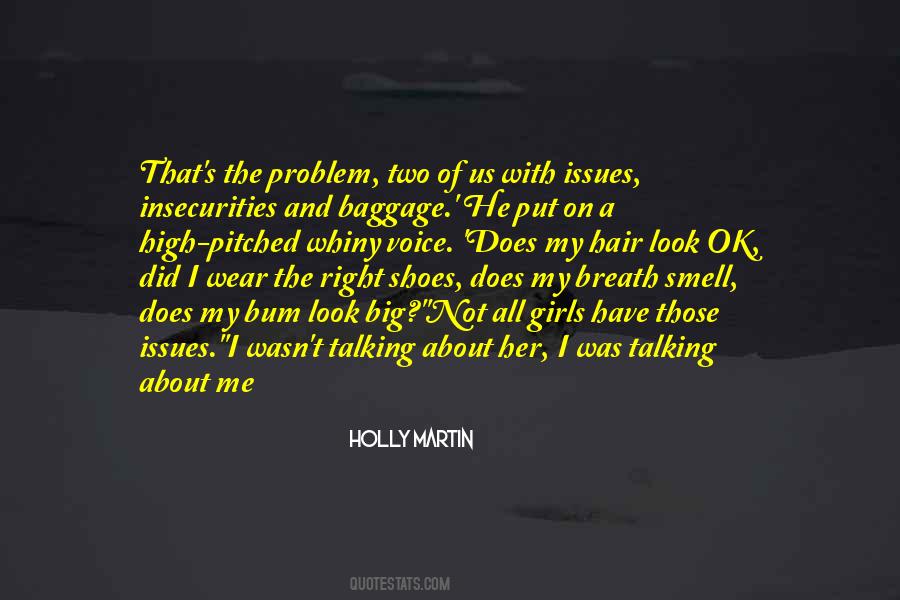 Have A Big Problem Quotes #567680