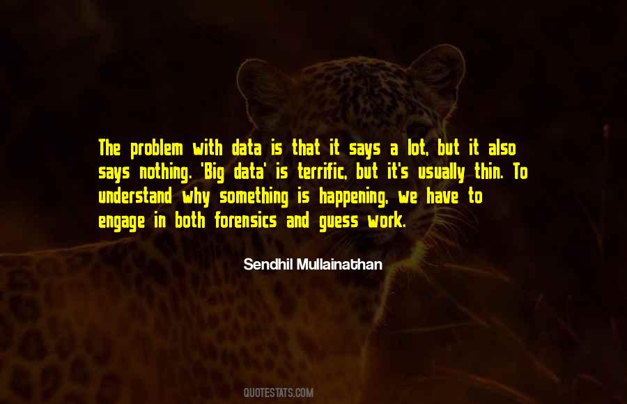 Have A Big Problem Quotes #695124