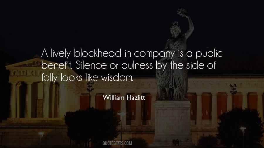 Wisdom Is Silence Quotes #560931