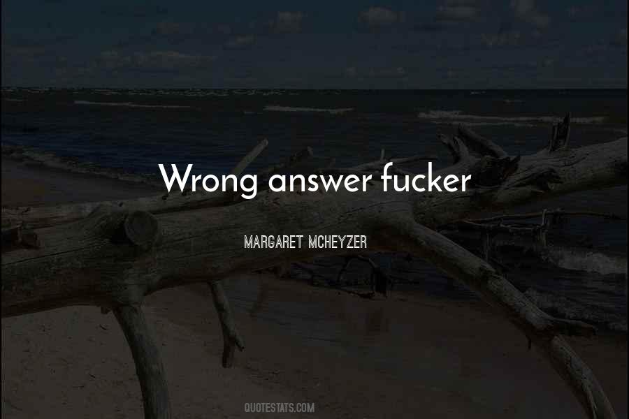 Wrong Answer Quotes #1087580