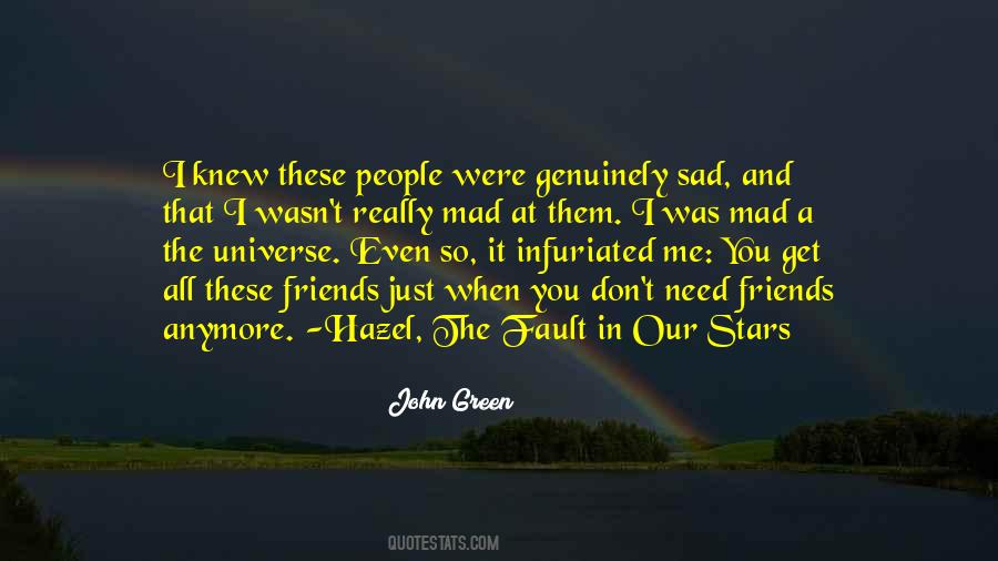 I Get So Sad Quotes #1268892