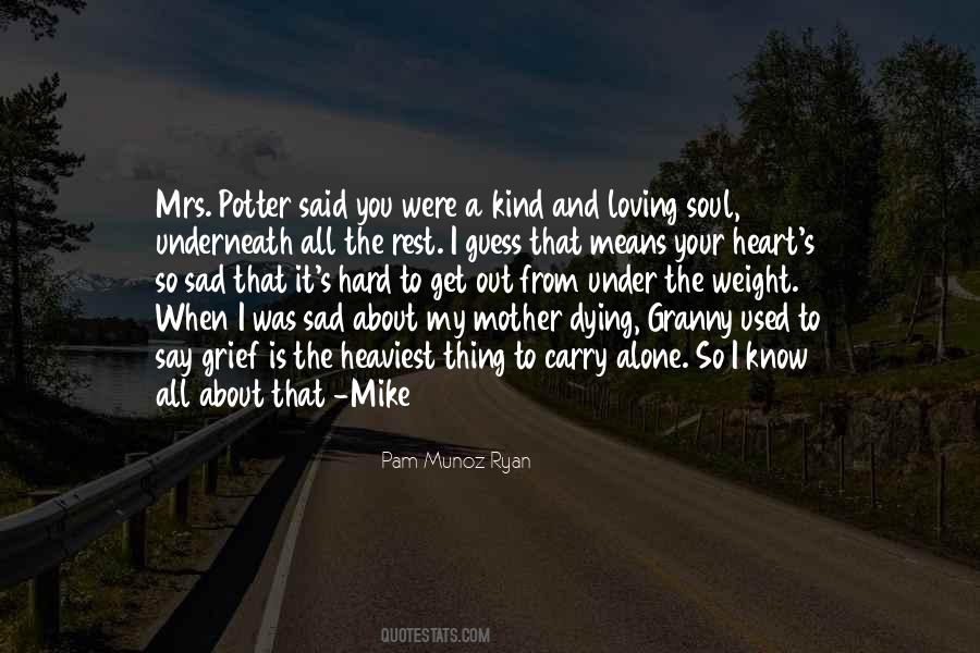 I Get So Sad Quotes #855483