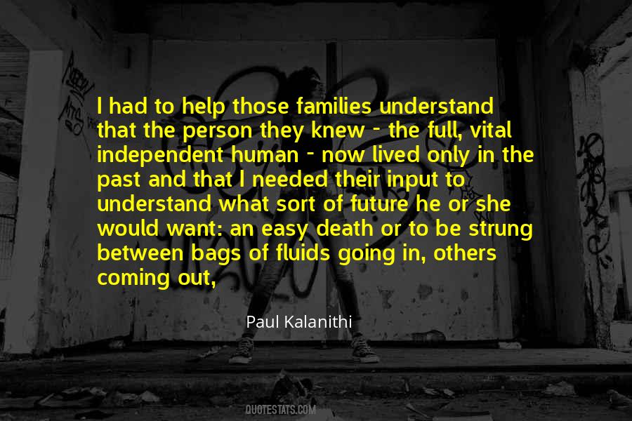 Between Past And Future Quotes #1648980