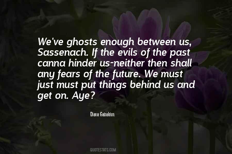 Between Past And Future Quotes #329435
