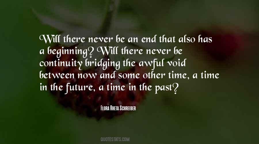 Between Past And Future Quotes #517827