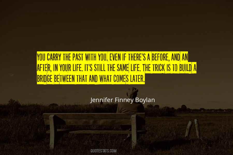 Between Past And Future Quotes #584238