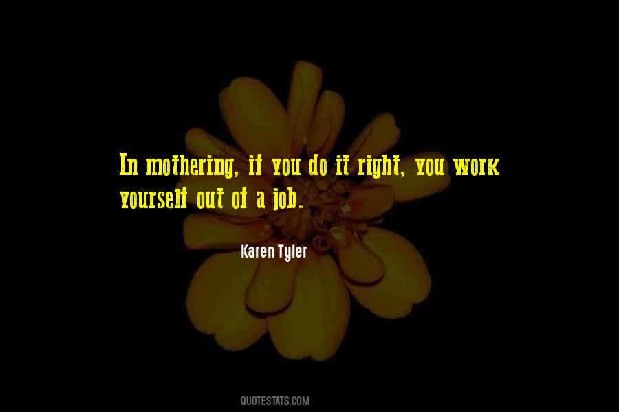 Work Yourself Quotes #1568526