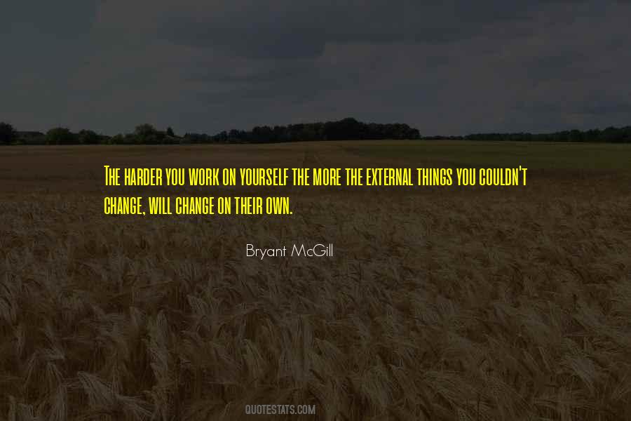 Work Yourself Quotes #20736