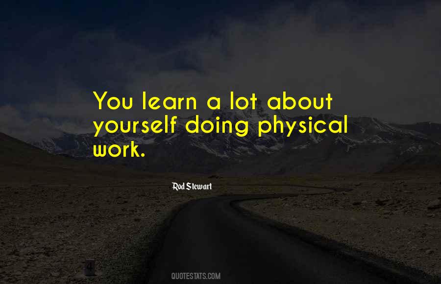 Work Yourself Quotes #498348