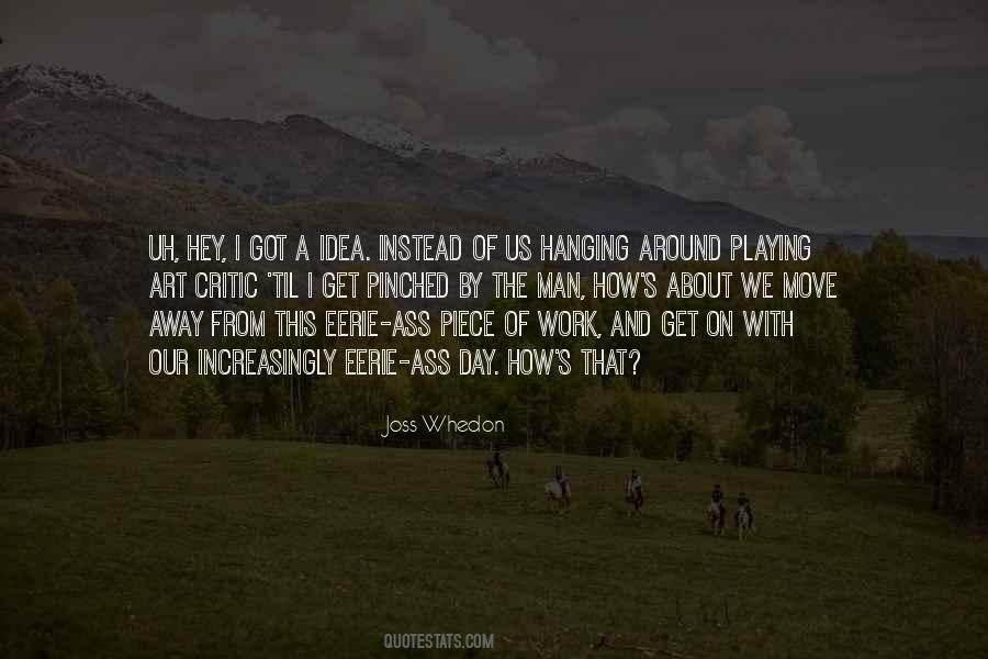 Idea Of Art Quotes #1181186
