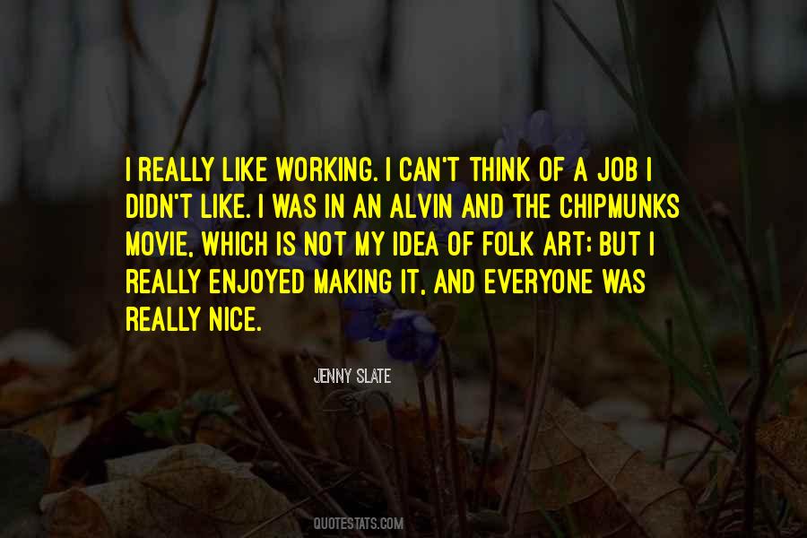Idea Of Art Quotes #181399