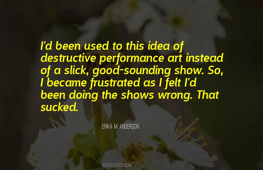 Idea Of Art Quotes #208505