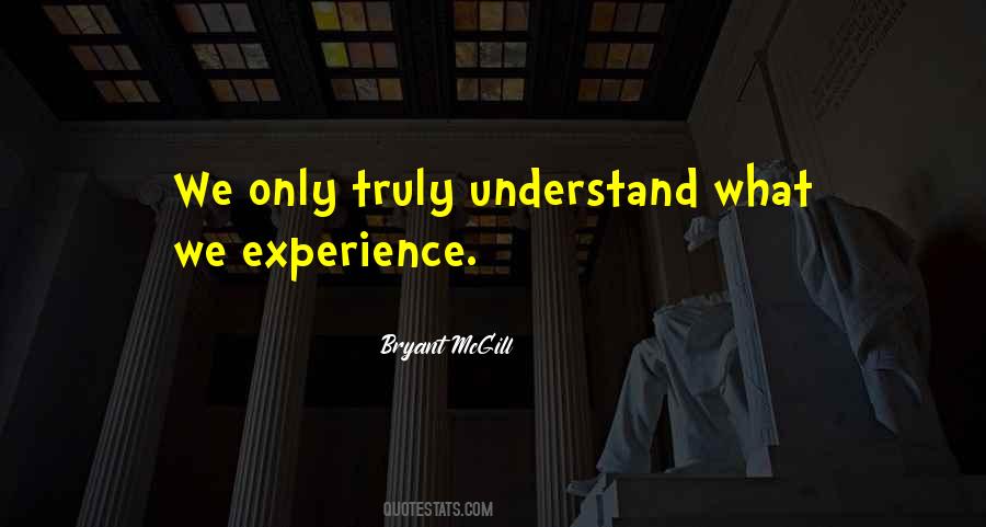 What Experience Quotes #218759