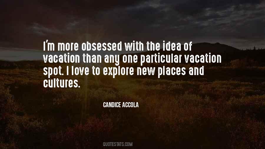 Love To Explore New Places Quotes #1068309 Love To Explore New Places Quotes #1068309