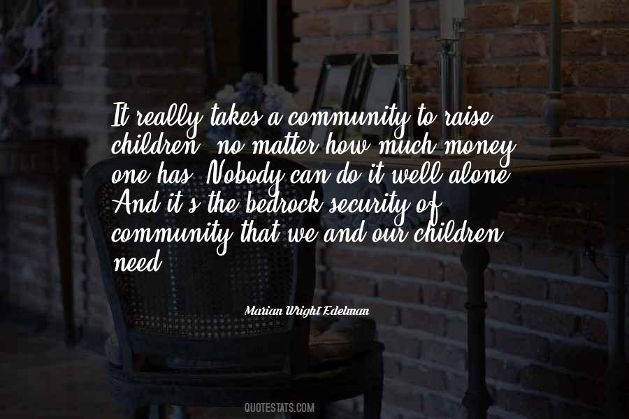It Takes A Community Quotes #1194598