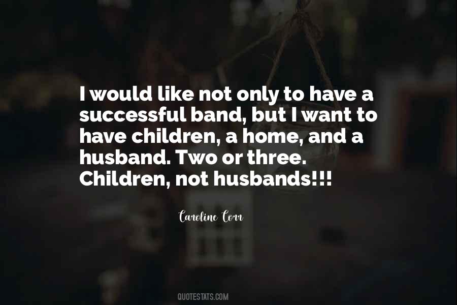 Quotes About Husbands And Children #1771882