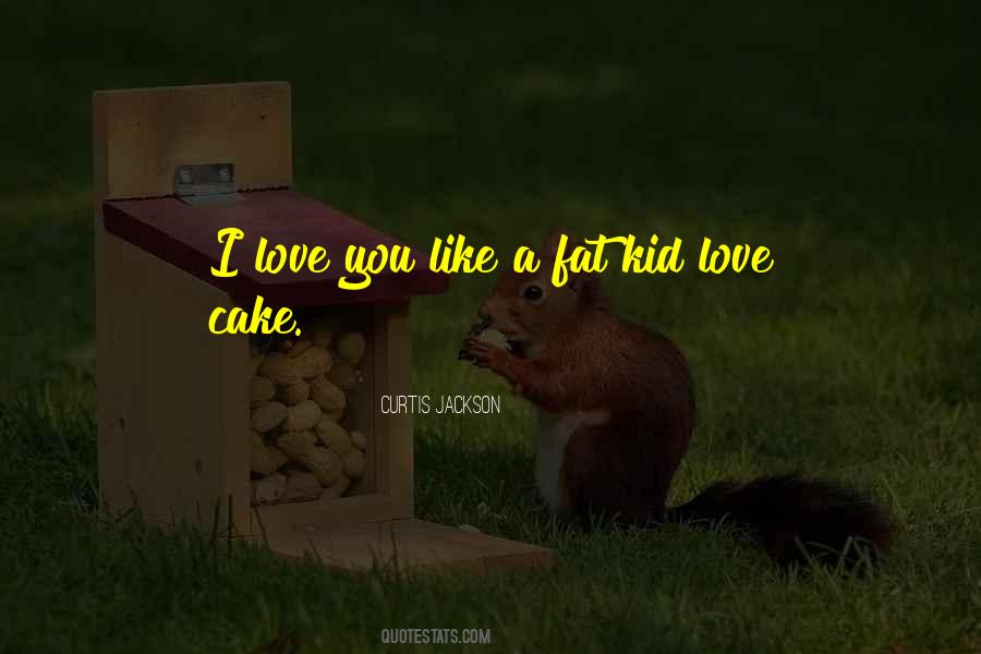 Love Cake Quotes #948627