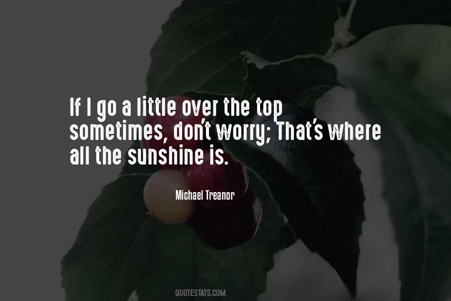 Life Is Sunshine Quotes #1603482
