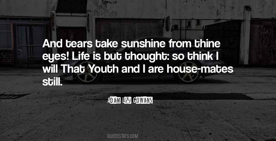 Life Is Sunshine Quotes #1831360