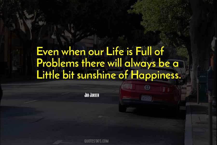 Life Is Sunshine Quotes #876483