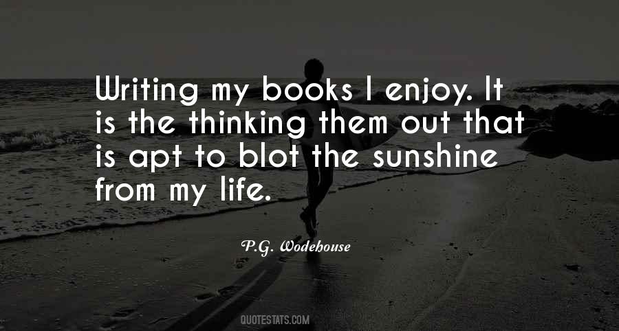 Life Is Sunshine Quotes #887002