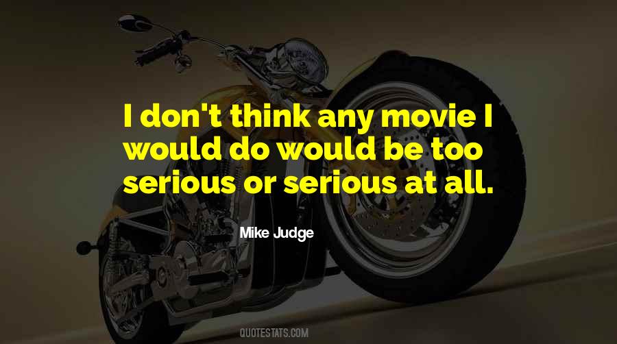 Serious Movie Quotes #397895