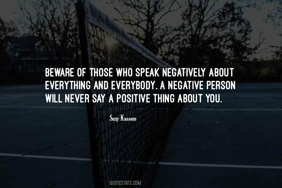 Everything Has Positive And Negative Quotes #759669