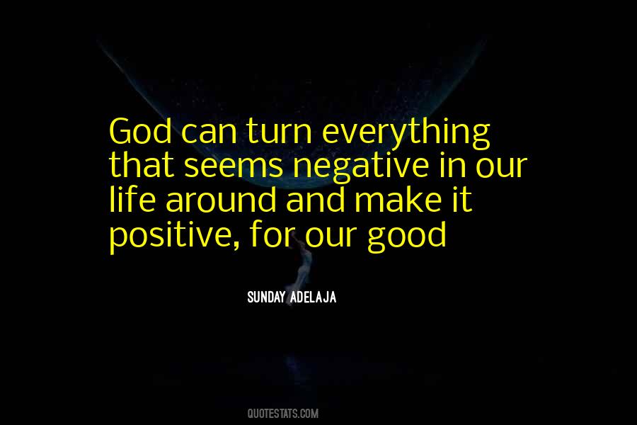 Everything Has Positive And Negative Quotes #792528