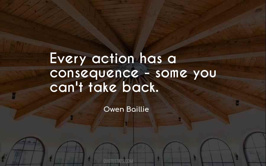 Every Action You Take Quotes #1249330