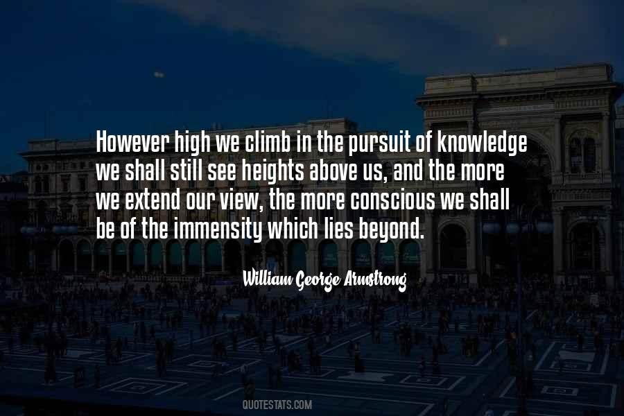 The Pursuit Of Knowledge Quotes #1084019